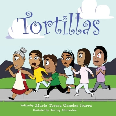 Tortillas by Ornelas Ibarra, Maria Teresa