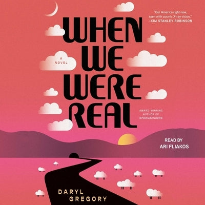 When We Were Real by Gregory, Daryl