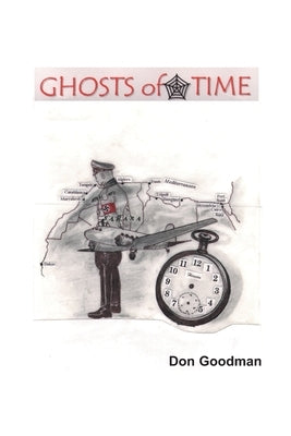 Ghosts of Time by Goodman, Don