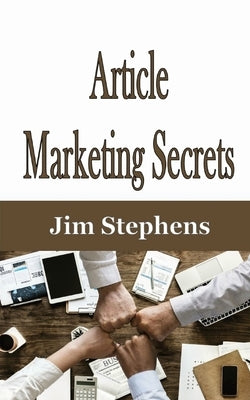 Articl Marketing Secrets by Stephens, Jim