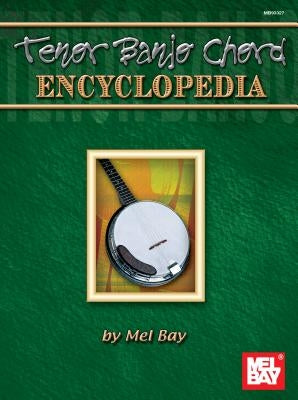 Tenor Banjo Chord Encyclopedia by Bay, Mel