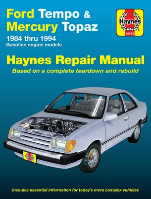 Ford Tempo & Mercury Topaz 1984-94 by Haynes, J. H.