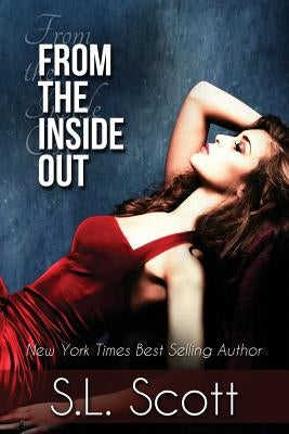 From the Inside Out by Scott, S. L.