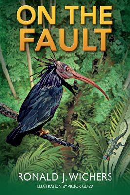 On The Fault by Wichers, Ronald J.