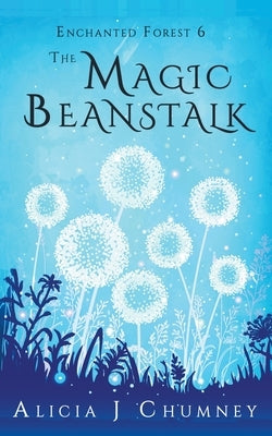 The Magic Beanstalk by Chumney, Alicia J.
