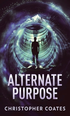 Alternate Purpose by Coates, Christopher
