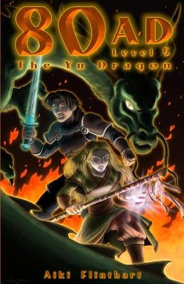 80AD - The Yu Dragon (Book 5) by Flinthart, Aiki