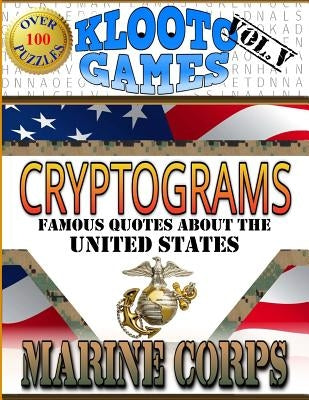 KLOOTO Games CRYPTOGRAMS Vol. V: Marine Corps Edition by Rea, Cyrus F.