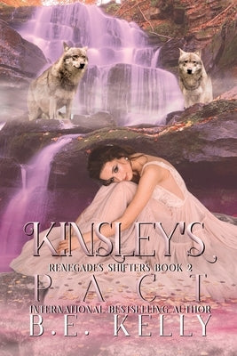 Kinsley's Pact by Kelly, Be