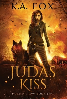 Judas Kiss: Murphy's Law Book Two by Fox, K. A.