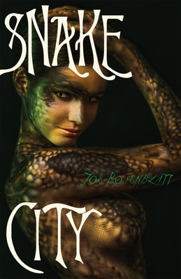 Snake City by Rosenblatt, Joe