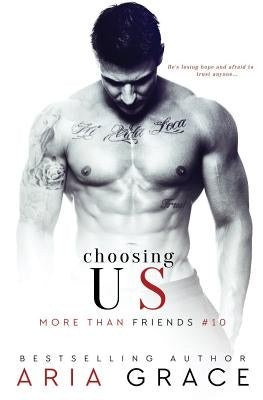 Choosing Us: M/M Romance by Grace, Aria