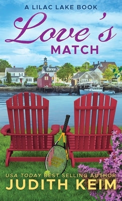 Love's Match: A Lilac Lake Book by Keim, Judith