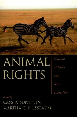 Animal Rights: Current Debates and New Directions by Sunstein, Cass R.