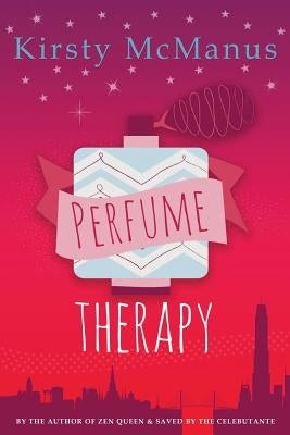 Perfume Therapy by McManus, Kirsty