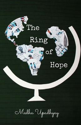 The Ring of Hope: The Ring Series by Upadhyay, Medha