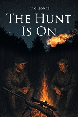The Hunt Is On by Jones, N. C.