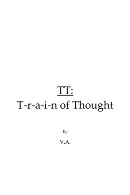 TT-Train of Thought by Peterson, Nick