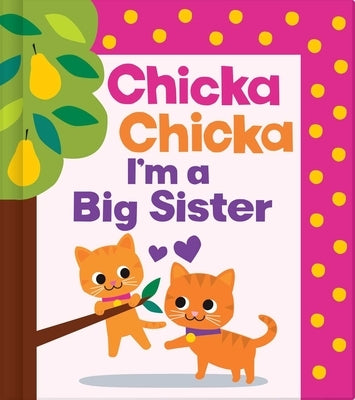 Chicka Chicka I'm a Big Sister by Martin Jr, Bill
