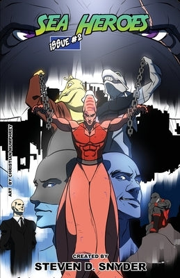 Sea Heroes #2 by Snyder, Steven D.