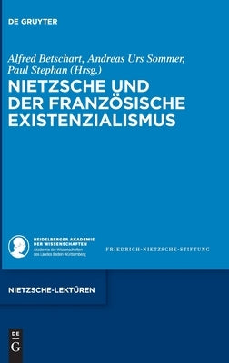 Nietzsche und der französische Existenzialismus by Betschart, Alfred