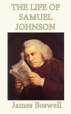 The Life of Samuel Johnson by Boswell, James