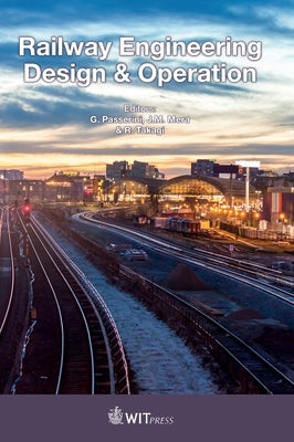 Railway Engineering Design & Operation by Passerini, G.