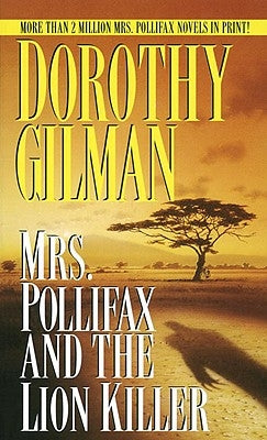 Mrs. Pollifax and the Lion Killer by Gilman, Dorothy