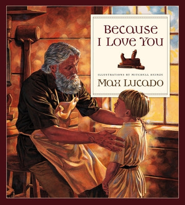 Because I Love You by Lucado, Max