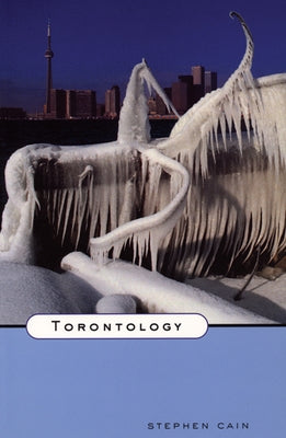 Torontology by Cain, Stephen