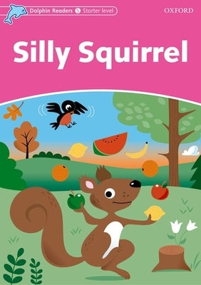 Silly Squirrel by Wright, Craig