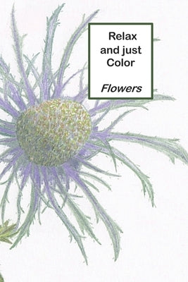 Relax and just color by Miller, Lynda K.