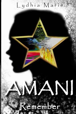 Amani: Remember by Marie, Lydhia
