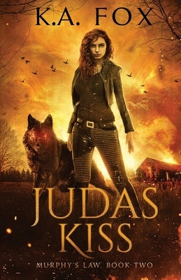 Judas Kiss: Murphy's Law Book Two by Fox, K. A.