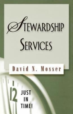 Just in Time! Stewardship Services by Mosser, David N.