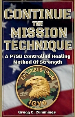 Continue The Mission Technique by Cummings, Gregg