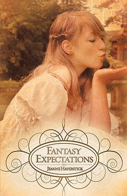 Fantasy Expectations by Haverstick, Jeanne