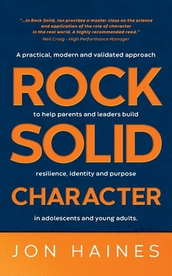 Rock Solid Character by Haines, Jon
