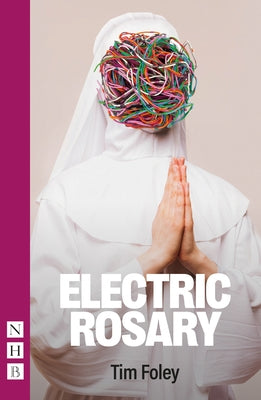 Electric Rosary by Foley, Tim