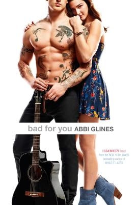 Bad for You by Glines, Abbi