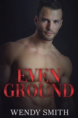 Even Ground by Smith, Wendy