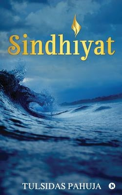 Sindhiyat by Tulsidas Pahuja