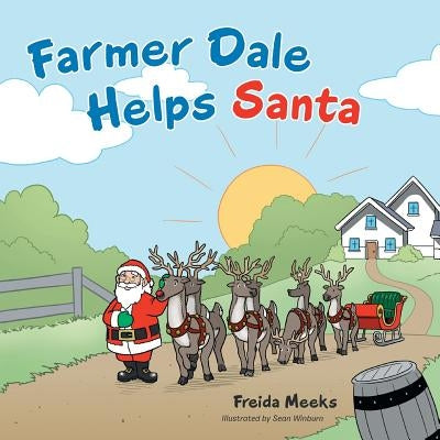 Farmer Dale Helps Santa by Meeks, Freida