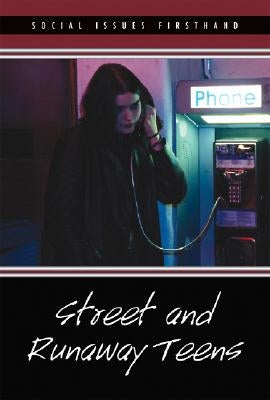 Street and Runaway Teens by Bily, Cynthia A.
