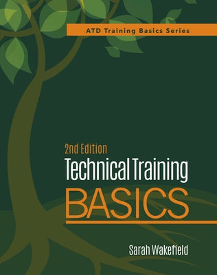 Technical Training Basics, 2nd Ed by Wakefield, Sarah