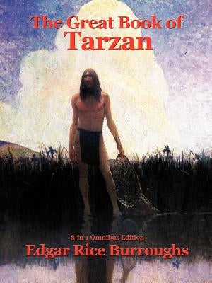 The Great Book of Tarzan by Burroughs, Edgar Rice