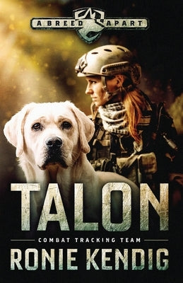 Talon: Combat Tracking Team by Kendig, Ronie