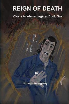 Reign of Death by Harringway, Ross