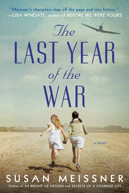 The Last Year of the War by Meissner, Susan