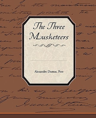 The Three Musketeers by Dumas, Alexandre